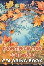 Changing Season Zentangle Coloring Book af Lillian Hills