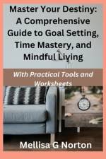 Master Your Destiny af Mellisa G Norton