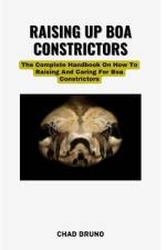 Raising Up Boa Constrictors af Chad Bruno