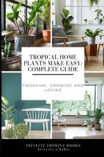Tropical Home Plants Make Easy af Israel Medina ColÃ³n