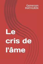 Le cris de l'âme