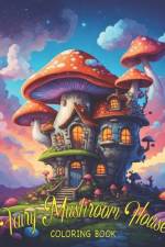 Fairy Mushroom House Coloring Book af Wock Press