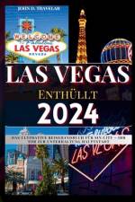 Las Vegas Enthüllt 2024 af John D Travelar