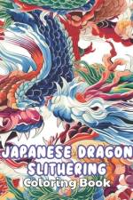 Japanese Dragon Slithering Coloring Book af Ardella Turner