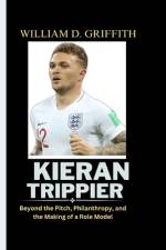 Kieran Trippier af William D Griff William D Griffith