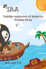 T.E.A Pirates Ahoy af Aj Holtzclaw