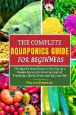 The Complete Aquaponics Guide for Beginners af Clayton Paquette