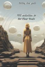 100 activities to do to Set Clear Goals af Laura Lugo