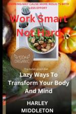 Work Smart Not Hard af Harley Middleton