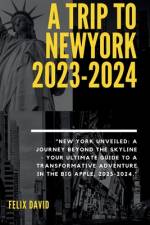 A Trip to Newyork 2023-2024 af Felix David