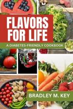 Flavors for Life af Bradley M Key