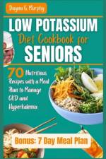 Low Potassium Diet Cookbook for Seniors af Dayna G Murphy