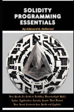 Solidity Programming Essentials af Edward R DeForest