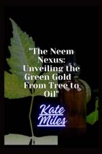 The Neem Nexus af Kate Miles
