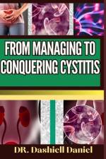 From Managing to Conquering Cystitis af Dashiell Daniel