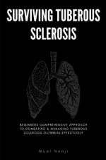Surviving Tuberous Sclerosis af Nuel Nenji