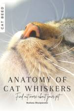 Anatomy of Cat Whiskers af Ruslana Shurpatenko