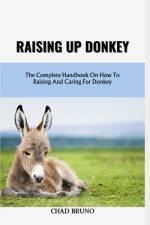Raising Up Donkey af Chad Bruno