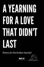 A Yearning For A Love That Didn't Last af Mary Jay