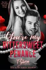 You're My Bittersweet Penance af T Shree