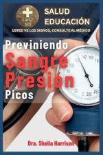 Previniendo Sangre Presión Picos af Dra Sheila Harrison