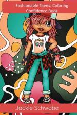 Fashionable Teens af Jackie Ann Schwabe