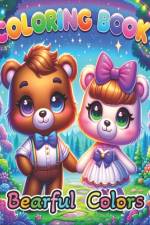 Bearful Colors Coloring Book af John E Lomax
