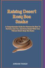Raising Desert Rosy Boa Snake af Jordan Thiago