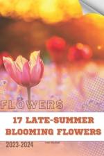 17 Late-Summer Blooming Flowers af Ivan Moshak