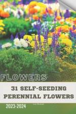 31 Self-Seeding Perennial Flowers af Ivan Moshak