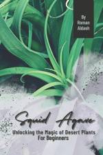 Squid Agave af Roman Aldash