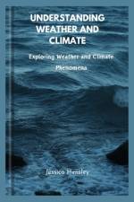 Understanding weather and climate af Jessica Hensley