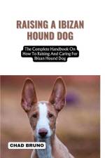 Raising a Ibizan Hound Dog af Chad Bruno