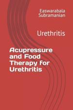 Acupressure and Food Therapy for Urethritis af Easwarabala Subramanian