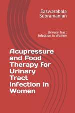 Acupressure and Food Therapy for Urinary Tract Infection in Women af Easwarabala Subramanian