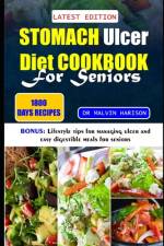 Stomach Ulcer Diet Cookbook for Seniors af Malvin Harison