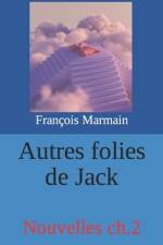 Autres folies de Jack af FranÃ§ois Marmain