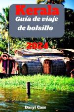 Guía de viaje de bolsillo de Kerala 2024 af Daryl Cass