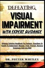 Defeating Visual Impairment with Expert Guidance af Potter Whitley