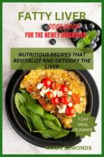 Fatty Liver Cookbook for the Newly Diagnosed af Karen Edmonds