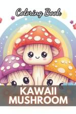 Kawaii Mushroom Coloring Book for Kids af Eliseo Johnston