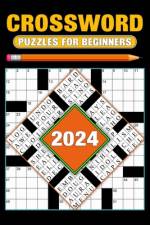 2024 Crossword Puzzles For Beginners af Willum J Johnson