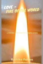 Love - Fire of the World af Ruchika Pahwa