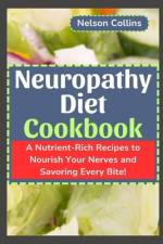 Neuropathy Diet cookbook af Nelson Collins
