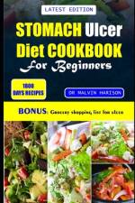 Stomach Ulcer Cookbook for Beginners af Malvin Harison