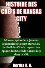 Histoire Des Chefs de Kansas City af Bertha O a