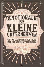 Devotionalie für kleine Unternehmen af Sherry Lee