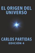 El Origen del Universo af Carlos L Partidas
