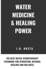 Water Medicine & Healing Power af Ijigban Daniel Oketa
