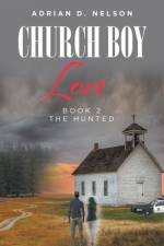 Church Boy Love af Adrian D. Nelson